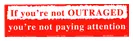 If You Are Not Outraged) decal