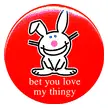 Bet you love thingy decal