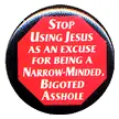 Stop Using Jesus As An Excuse decal