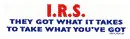 IRS They Got What It Takes decal